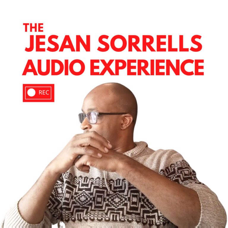 The Jesan Sorrells Audio Experience